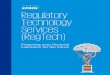 Regulatory Technology Services (RegTech) · They are expected to be more real-time and agile ... KPMG has developed a host of RegTech solutions, both in-house and in collaboration
