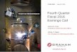Fourth Quarter Fiscal 2016 Earnings Call - graham-mfg.com Relations... · 25/05/2016  · Fourth Quarter Fiscal 2016 Earnings Call James R. Lines President & Chief Executive Officer