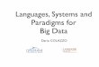 Languages, Systems and Paradigms for Big Datacolazzo/BD/partie1.pdfExtract, transform, and load (ETL) Data fusion and data integration Distributed ﬁle system NoSQL database systems