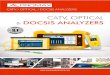 CATV, Optical and DOCSIS analyzers · DOCSIS 3.1 DOCSIS 3.1 systems can use among other things an extended frequency range which goes up to 1500 MHz in the forward path with a return
