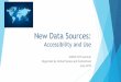 New Data Sources - UNECE Homepage€¦ · Slovenia – New competencies needed to work with data – lessons learnt so far Sweden – Improving data integration with the help of the