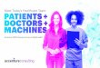Meet Today's Healthcare Team: Patients + Doctors + Machines · Meet Today’s Healthcare Team: Accenture 2018 Consumer Survey on Digital Health. 2 Healthcare consumers are more open