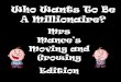 Who Wants To Be A Millionaire? - WordPress.com · Who Wants To Be A Millionaire? Mrs Mance’s Moving and Growing Edition. Question 1. Which one of these is NOT a job of the skeleton
