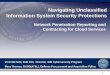 Navigating Unclassified Information System Security ... · Network Penetration Reporting and Contracting for Cloud Services DFARS Case 2013-D018, Network Penetration Reporting and