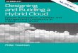 O'Reilly: Designing and Building a Hybrid Cloud · Enterprise clouds incorporate the elements of many other cloud types, delivering the benefits of private, hybrid, and multi-cloud