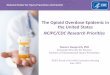 CDC’s Role in the Heroin and Opioid Epidemic€¦ · – Expand mindfulness-based relapse prevention in an outpatient setting for OUD. Prescription to Illicit Increase in and characteristics