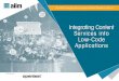 Integrating Content Services into Low-Code Applications · INTEGRATING CONTENT SERVICES INTO LOW-CODE APPLICATIONS 11% 15% 53% 10% 11% Records, document, or content management Line