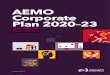 AEMO Corporate Plan 2020–23 - AEMO | Australian Energy ...€¦ · AEMO is supporting this leadership through its pursuit of technical excellence, collaboration, and innovation