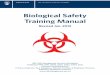 Biological Safety Training Manual · 2016-02-16 · Biological Safety Training Manual Revised Jan. 2012 UBC Risk Management Services (Biosafety) Published 1993, 1997, 2000, 2001,