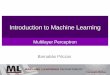 Introduction to Machine Learning10701/slides/9_Multilayer_Perceptron.pdf · 2017-09-28 · Introduction to Machine Learning Multilayer Perceptron Barnabás Póczos. 2 The Multilayer