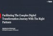 Facilitating The Complex Digital Transformation Journey ... Digital starter Digital Transformation Digital