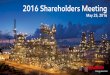 2016 Shareholders Meeting - ExxonMobil · Demand outlook reflects an increasingly stringent GHG / CO 2 policy environment Oil and natural gas expected to meet about 60% of global