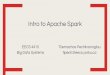 Intro to Apache Spark - York UniversityApache Spark 2 Spark is a cluster computing engine. Provides high-level API in Scala, Java, Python and R. Provides high level tools: – Spark