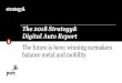 The 2018 Strategy& Digital Auto Report · The 2018 Strategy& Digital Auto Report: insights for transformation 1 Key facts and main contents Seventh annual Digital Auto Report, developed