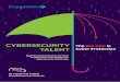 CYBERSECURITY TALENT Priority One: Step up the acquisition of cybersecurity talent Based on the research,