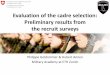 Evaluation of the cadre selection: Preliminary results ... of the... · Evaluation of the cadre selection: Preliminary results from the recruit surveys ... Introduction to mediation,