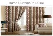 Home Curtains In Dubai