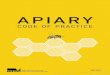 APIARY - Beekeepers · 4 MANAGEMENT OF APIARIES 6 4.1 Management of hives 6 4.2 Swarming 6 4.2.1 Hiving swarms 6 ... In the case of apiary which is seasonal, ... take place on the