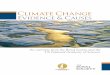Climate Change Evidence & Causes · ˜ndings about climate change are continually analysed and tested. Some areas of active debate and ongoing research include the link between ocean