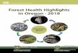 Forest Health Highlights in Oregon 2018 · Forest Health Highlights in Oregon 2018 - Pacific Northwest Region Forest Health Protection Forest Service March 2019 Oregon Department
