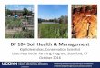 BF 104 Soil Health & Management - University of …...Advancing the Business of Farming in Connecticut in Partnership with Agriculture Learning Centers BF 104 Soil Health & Management
