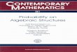 CONTEMPORARY MATHEMATICS 261 Probability on Algebraic ... · CONTEMPORARY MATHEMATICS 261 Probability on Algebraic Structures AMS Special Session on Probability on Algebraic Structures