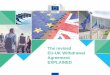 The revised EU-UK Withdrawal Agreement EXPLAINED · The agreement brings legal certainty where the UK’s withdrawal from the EU created uncertainty: • Citizens’ rights, • The