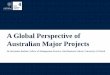 A Global Perspective of Australian Major Projects 2019-08-01آ  A Global Perspective of Australian Major