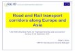 Road and Rail transport corridors along Europe and Asia · South East Europe Transport Observatory SEETO 2004 - Memorandum of Understanding on the development of the South East Europe