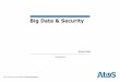 Big Data & Security - Trust in Digital Life · 2017-10-16 · real time data analytics data mining machine learning deep learning … Hadoop, Storm, Spark ... Security metadataand