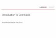 Introduction to OpenStack - Cyberlearn // HES-SO · 2017-10-03 · OpenStack timelines 5 Key events: 2005-2010: Rackspace develops their cloud solution March 2010 -decides to open