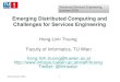 Emerging Distributed Computing and Challenges for Services ... · Emerging data provisioning models ASE Summer 2018 5 •Satellites and environmental/city sensor networks (e.g., from
