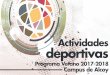 Actividades - Technical University of Valencia · 2020-04-12 · Servei d'Esports Programa de Verano 2017-2018 Servei d'Esports Instalaciones Actividades Deportistas de alto nivel