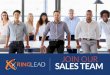 SALES TEAM - RingLead · list uploads and web forms • RingLead enriches web forms and lists using proprietary technology to add addresses, company, revenue, employee size, industry,
