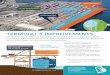 Terminal Harbor S. Spokane St. TERMINAL 5 IMPROVEMENTS... · foot containers. WHY IS T5 CLOSED? • Terminal 5 is currently unable to handle vessels larger than 6,000 TEUs.* • To