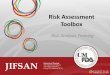 Risk Assessment Toolbox Documents/Standards...• Pest risk assessment—plant and animal • There is a variety of different types of risk assessments • Need the right tool for