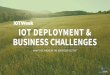 IOT DEPLOYMENT & BUSINESS CHALLENGES · Sensing as data sources for certification UC4.4 Enhanced Quality Certification System IT, ES DSS with data sharing farm -to fork UC4.5 Digital