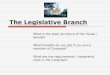 The Legislative Branch - Elizabethtown Area School …...The Legislative Branch What is the basic structure of the House / Senate? What benefits do you get if you are a member of Congress?