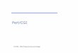 Perl/CGI - Cal Poly Pomona ftang/courses/CS299/notes/perl-cgi.pdfآ  CGI Programming in Perl â€¢ CGI: