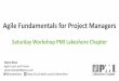 Agile Fundamentals for Project Managers Fundamentals for... · M.S in Project Management PMP, PMI-ACP CSM Work as an agile coach, trainer, ... LEARNING 2.0 FOCUS ON ASKING LEARNING