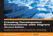 Creating Development Environments with - DropPDF3.droppdf.com/files/i2sVq/packt-publishing... · Creating Development Environments with Vagrant Second Edition Credits About the Author