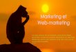 Marketing et Web-marketingumano-conseil.fr/wp-content/uploads/2016/02/Marketing-et-création-… · dépend de plusieurs facteurs dont la popularité de la page A. Cet indice est