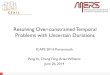Resolving Over-constrained Temporal Problems with ...people.csail.mit.edu/yupeng/public_files/seminars/ICAPS 2014 Compl… · Resolving Over-constrained Temporal Problems with Uncertain