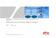 VXLAN Technology White Paper - ActForNet · Huawei CloudEngine 8800&7800&6800&5800 Series VXLAN Technology White Paper Issue 06 Date 2016-07-28 HUAWEI TECHNOLOGIES CO., LTD