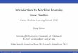 Introduction to Machine Learninghomepages.inf.ed.ac.uk/scohen/lxmls.pdf · Introduction to Machine Learning Linear Classi ers Lisbon Machine Learning School, 2015 Shay Cohen School