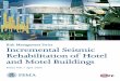 Risk Management Series Incremental Seismic Rehabilitation of Hotel and Motel Buildings · 2017-04-13 · Risk Management Series Incremental Seismic Rehabilitation of Hotel and Motel