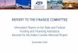 REPORT TO THE FINANCE COMMITTEE€¦ · 3 . Rail Project Costs are Allocated in Accordance with Funding Agreements SOURCES OF CAPITAL FUNDS PHASE 1 PHASE 2 (1) $ Millions Total %