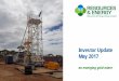 Investor Update May 2017...Investor Update May 2017 an emerging gold miner 1 Corporate overview Capital Structure ASX code REZ Shares on issue 95.6m Options on issue 43.0m Market capitalisation