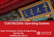 CS307&CS356: Operating Systemswuct/os/slides/lec14-OS.pdf · 14.6 File-System Structure File structure Logical storage unit Collection of related information File system resides on