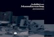 Additive Manufacturing - IAC Partners · Additive Manufacturing Opens New Business Opportunities: Reaching Smaller Markets, Expanding Product Portfolios in a Cost-Effective Way Additive